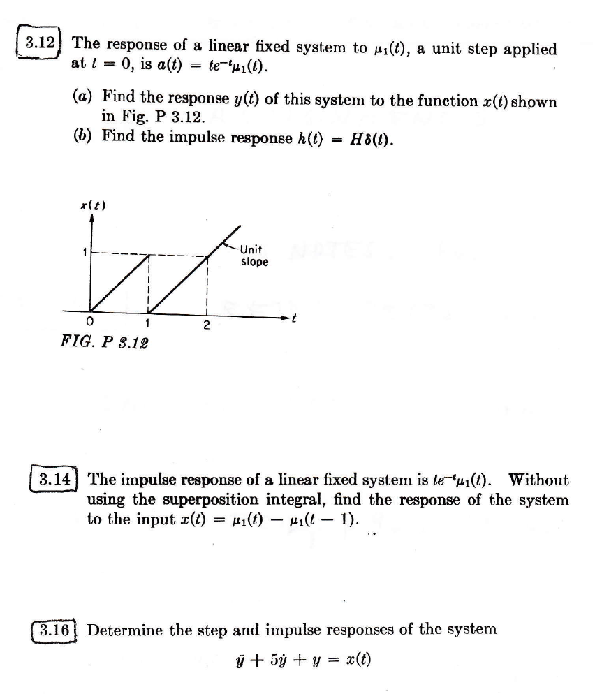 Solved 3.12) T he response of a linear fixed system to (1), | Chegg.com