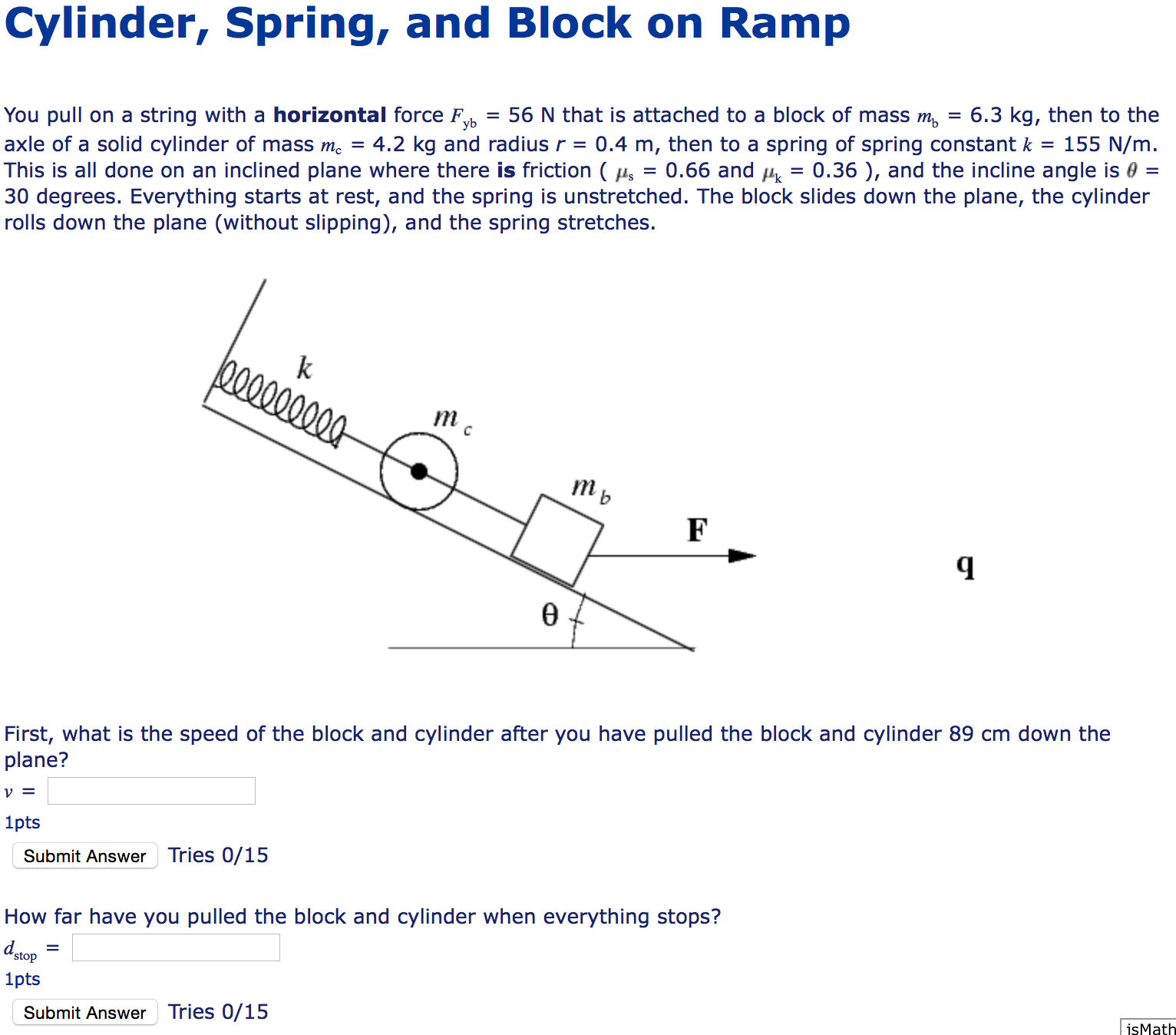 Solved Cylinder, Spring, and Block on Ramp You pull on a