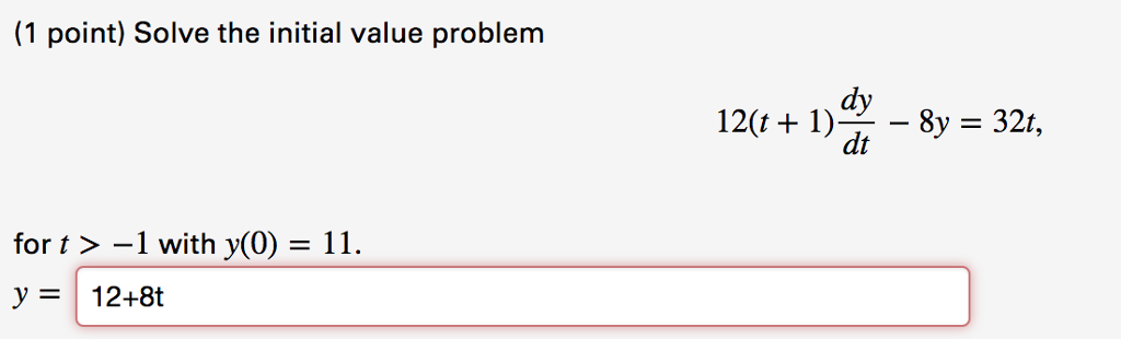 Solved 1 Point Solve The Initial Value Problem Dy Dt For T