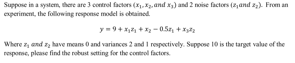 Solved Suppose in a system, there are 3 control factors | Chegg.com