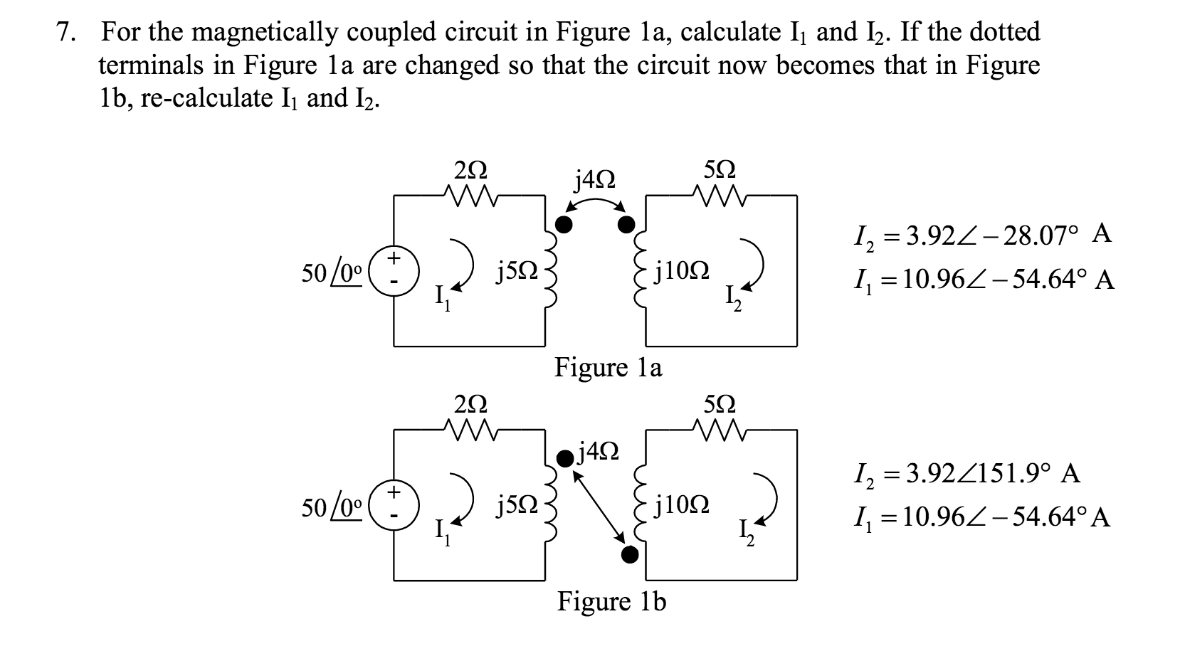 Solved For The Magnetically Coupled Circuit In Figure 1a, | Chegg.com