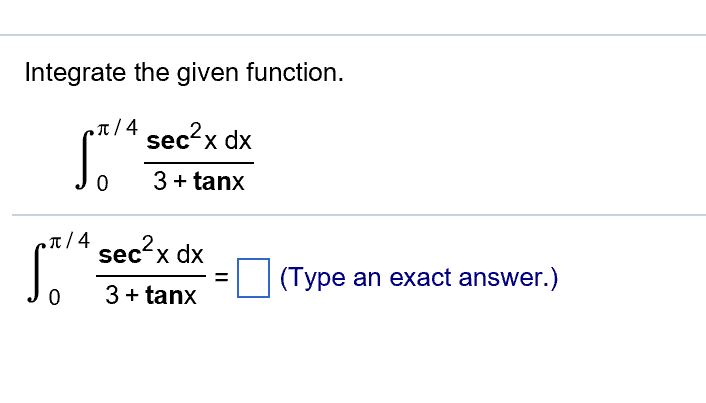 solved-integrate-the-given-function-integral-0-pi-4-sec-2-x-chegg