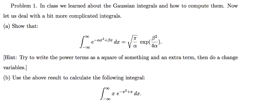 Solved Problem 1. In class we learned about the Gaussian | Chegg.com