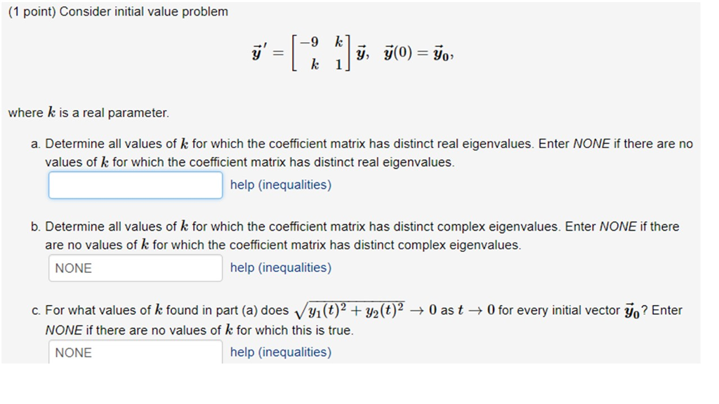 Solved 1 Point Consider Initial Value Problem Where K Is A