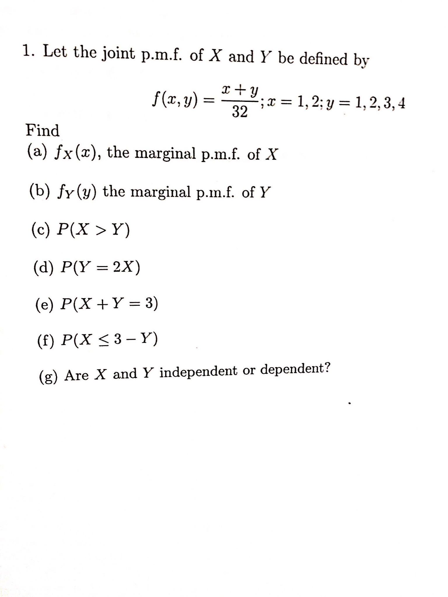 Solved Let The Joint P M F Of X And Y Be Defined By F X Chegg Com