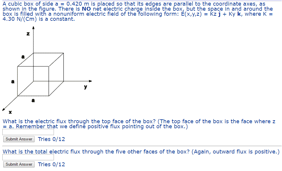 Solved A cubic box of side a = 0.420 m is placed so that its | Chegg.com