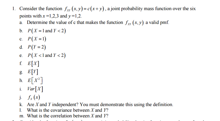 Solved Consider the function f_xy (x, y) = c(x + y), a joint | Chegg.com