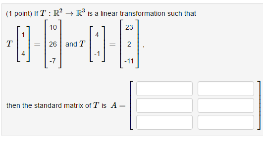 Solved If T R 2 Rightarrow R 3 Is A Linear Transformation