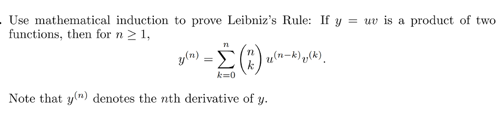 Solved Use mathematical induction to prove Leibniz's Rule: | Chegg.com