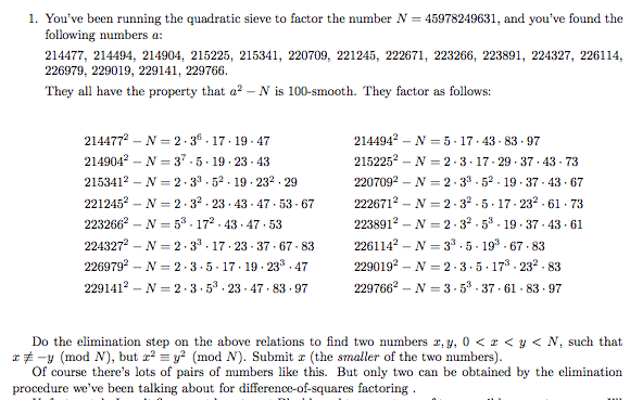 1. You've been running the quadratic sieve to factor | Chegg.com