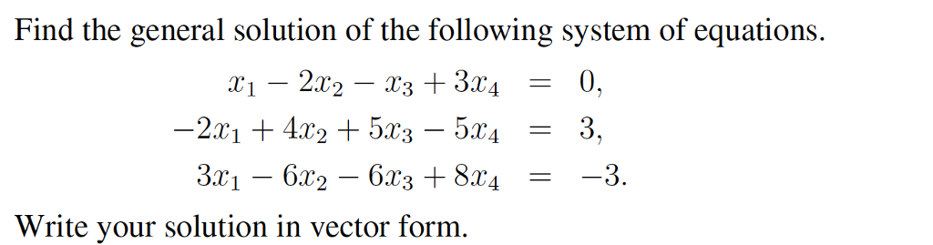 Solved Find the general solution of the following system of | Chegg.com