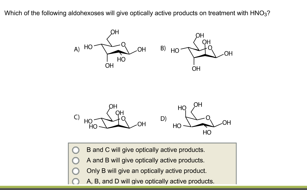 Solved Which Of The Following Aldohexoses Will Give