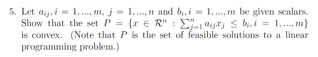 Solved 5. Let aij.i = 1 m. J = 1, , n and bi.i = 1 m be | Chegg.com