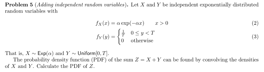 Solved Problem 5 (Adding independent random variables). Let | Chegg.com