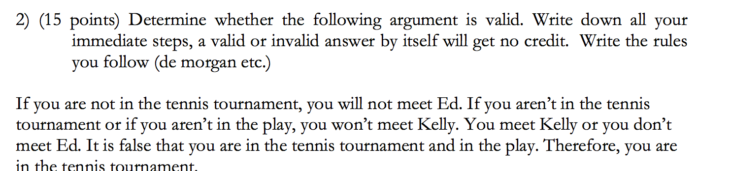 Valid Answer Solved Determine whether the following argument is valid. | Chegg.com