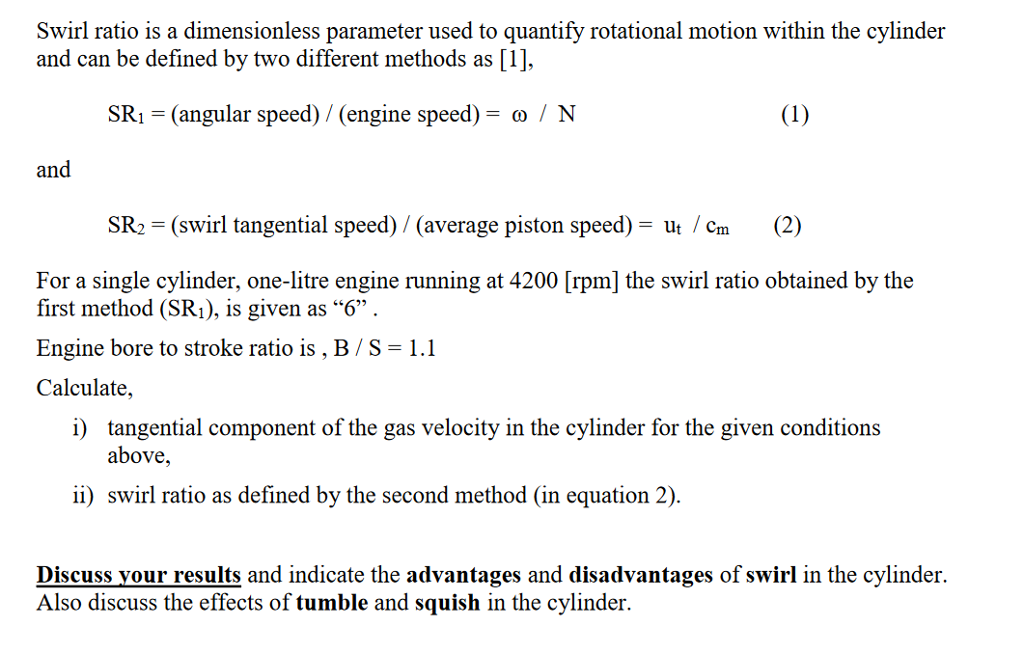 Solved Swirl ratio is a dimensionless parameter used to