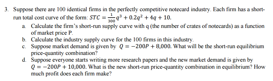 Solved Suppose there are 100 identical firms in the | Chegg.com