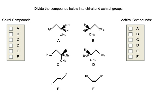 Solved Divide the compounds below into chiral and achiral | Chegg.com