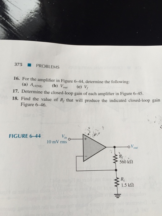 Solved 375 Problem 16. For the amplifier in Figure 6-44 | Chegg.com