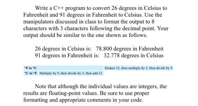 Solved Write a C++ program to convert 26 degrees in Celsius | Chegg.com