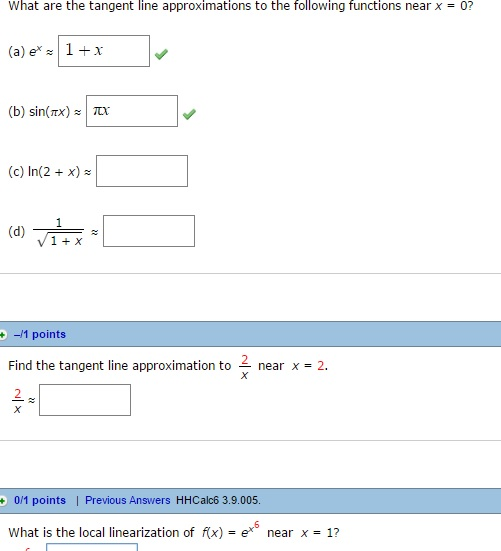 Solved What are the tangent line approximations to the
