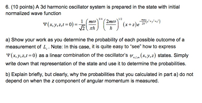 Solved 6 10 Points A 3d Harmonic Oscillator System Is