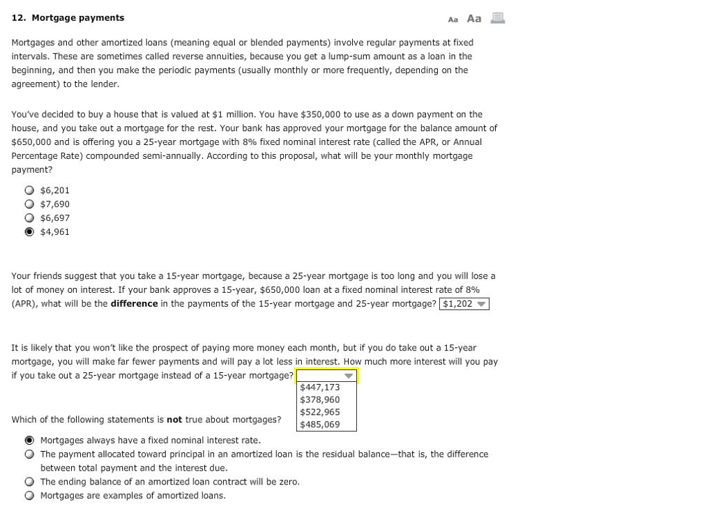 Solved Mortgages and other amortized loans (meaning equal or
