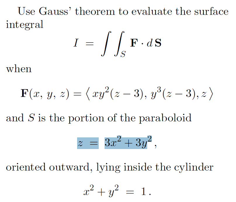 Solved Use Gauss Theorem To Evaluate The Surface When And S 6973