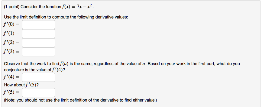 Solved Consider The Function F X 7x X 2 Use The Limit