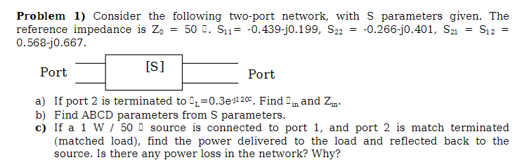 Problem 1) Consider the following two-port network, | Chegg.com