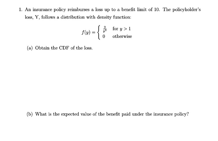 Solved An insurance policy reimburses a loss up to a benefit | Chegg.com