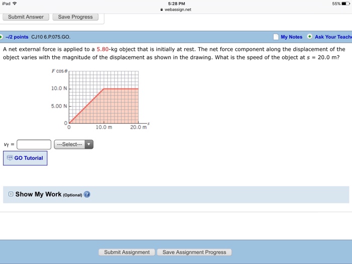 Solved A net external force is applied to a 5.80kg object