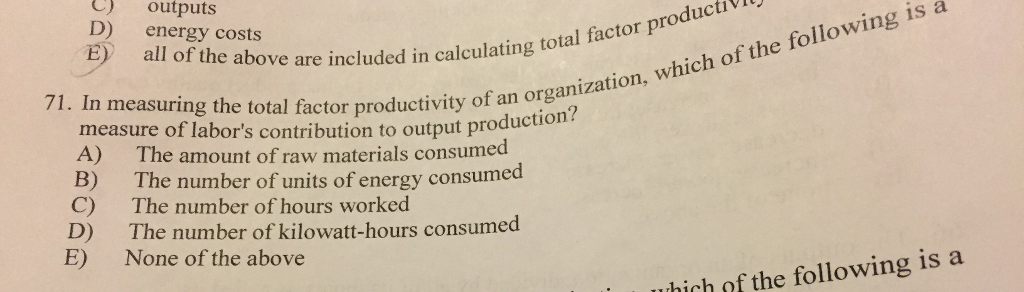 Solved In measuring the total factor productivity of an | Chegg.com