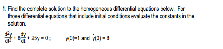 Solved Solve the Homogeneous differential equation 1. Find | Chegg.com