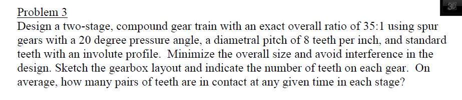 Problem 3 Design a two-stage, compound gear train | Chegg.com