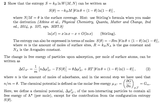 Solved Show that the entropy S = k_B In W(M, N) can be | Chegg.com