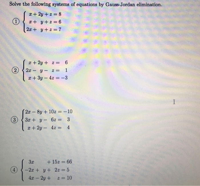 Solved Solve the following systems of equations by | Chegg.com