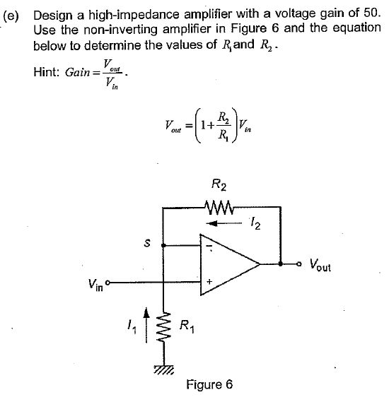 Solved Design a highimpedance amplifier with a voltage gain