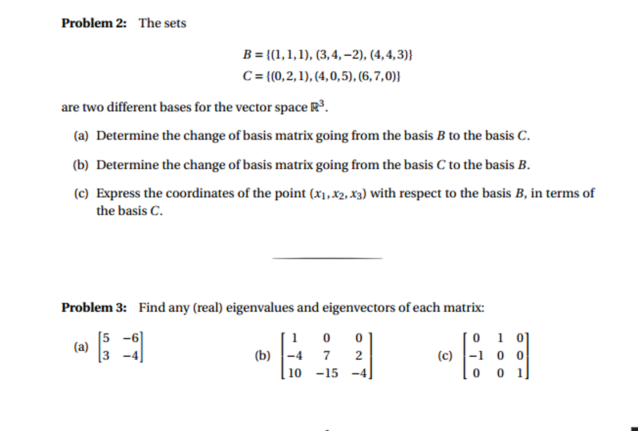 Solved The Sets B = {(1, 1, 1), (3, 4, -2), (4, 4, 3)} C = | Chegg.com