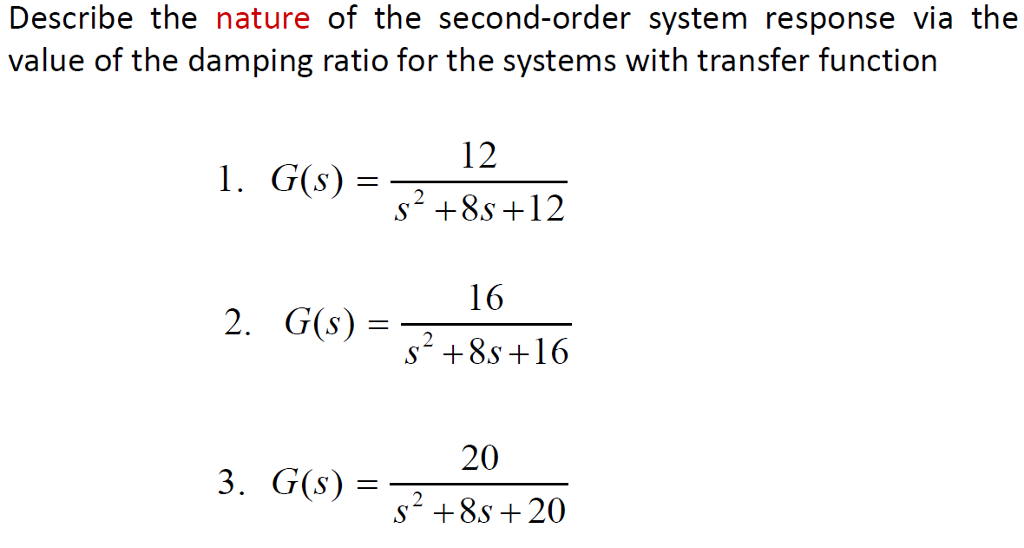 Solved Describe The Nature Of The Second Order System 8493