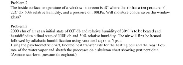 Solved The inside surface temperature of a window in a room | Chegg.com