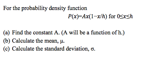Solved For the probability density function P(x) = Ax(1 - | Chegg.com