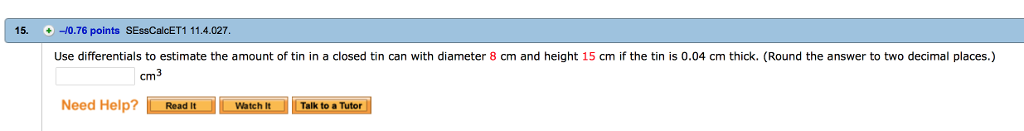 solved-use-differentials-to-estimate-the-amount-of-tin-in-a-chegg