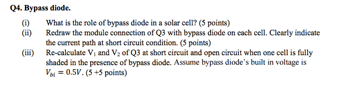 Solved I What Is The Role Of Bypass Diode In A Solar Cell Chegg Solved I What Is The Role Of Bypass Diode In A Solar Cell Chegg
