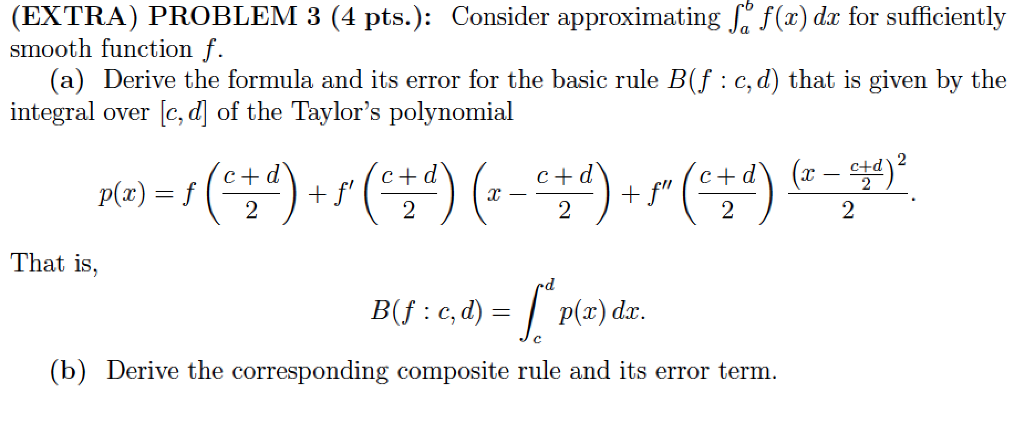 Consider approximating. Integral^b_a f(x) dx for | Chegg.com