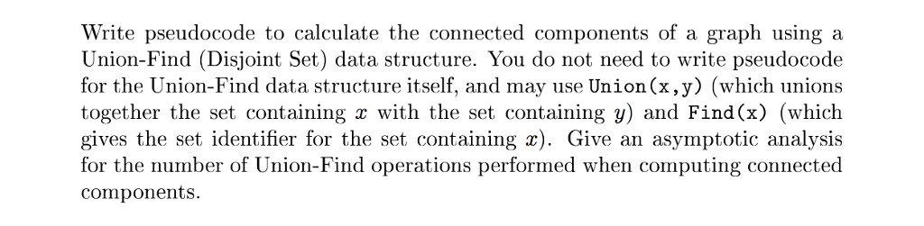 Solved Write pseudocode to calculate the connected | Chegg.com