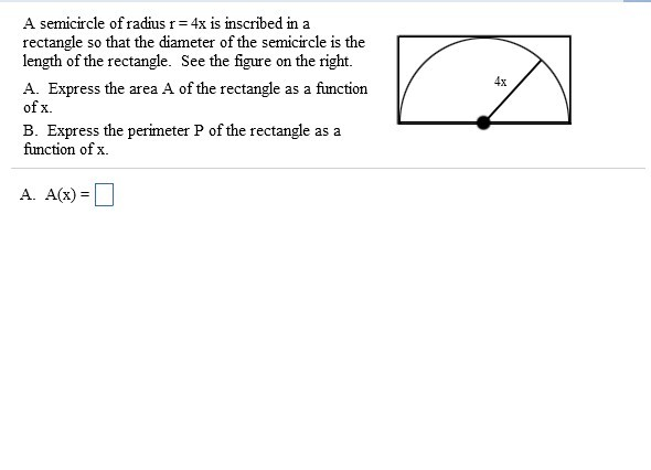 Solved A Semicircle Of Radius R 4x Is Inscribed In A