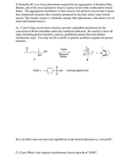 5) Frontalin (5) is an insect pheromone responsible | Chegg.com