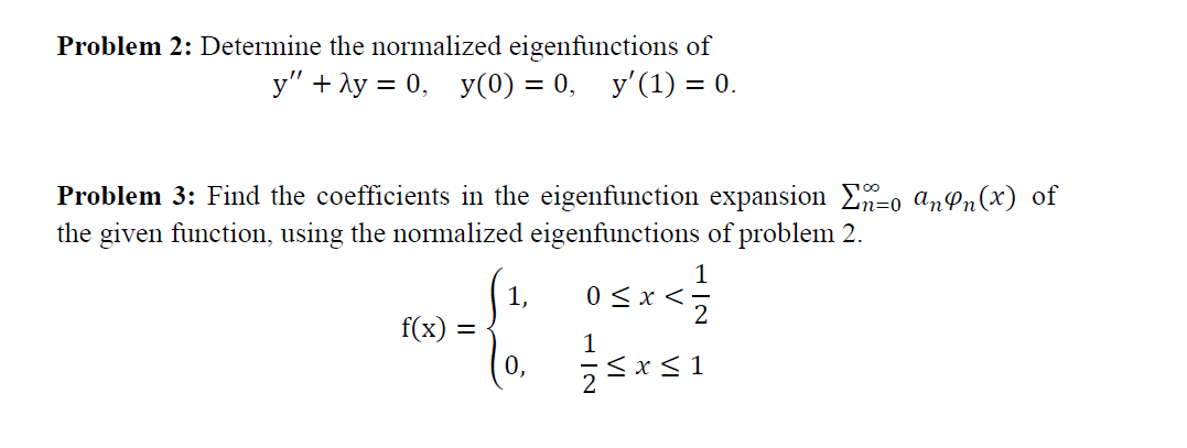 Solved Determine the normalized eigenfunctions of y