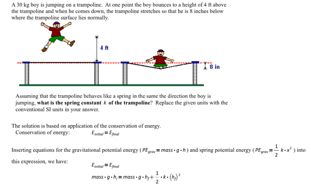 Solved A 30 kg boy is jumping on a trampoline. At one point